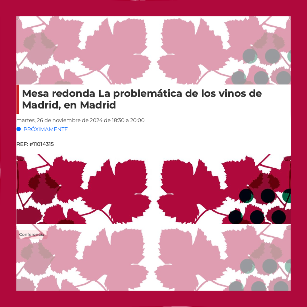 Mesa redonda: La problemática de los vinos de Madrid, en Madrid